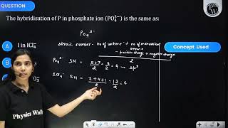 The hybridisation of P in phosphate ionampnbsp PO43is the same as [upl. by Hsetih]