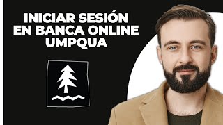 Inicio de sesión en Umpqua Bank  Cómo acceder a Umpqua Online Banking 2024 [upl. by Annohsat]