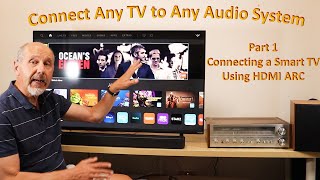 HDMIARC for Non Techies Connect an Audio System to Smart TV Part 1 of 4 [upl. by Ibrab783]