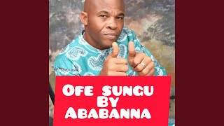 Ofe sungu [upl. by Dyoll]