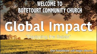 Sunday October 30 2022 Global Impact quotEquipping the Saintsquot Pastor Ed Bailey and Guest Speakers [upl. by Seidule]