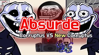 Absurde  Corruptus VS New Corruptus  FNF [upl. by Rahs728]