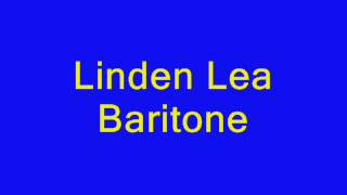 Linden Lea baritonewmv [upl. by Eelessej]