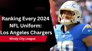 Ranking Every 2024 NFL Uniform Los Angeles Chargers [upl. by Ebony178]