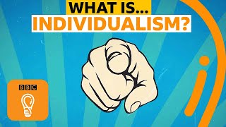 Individualism Is it a good or bad thing  AZ of ISMs Episode 9  BBC Ideas [upl. by Enoj]