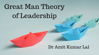 Great Man Theory of Leadership  Thomas Carlyle theory  Trait Theory [upl. by Minier]