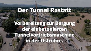 Tunnel Rastatt Vorbereitung zur Bergung der einbetonierten Tunnelvortriebsmaschine [upl. by Standush]