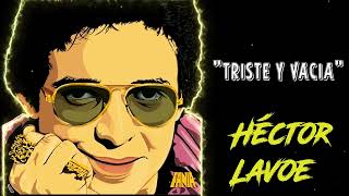 Triste y vaciaHector Lavoe salsa héctorlavoe lyrics viral salsaromantica letra lyrics cali [upl. by Gussie]