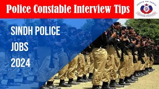 Police constable interview Tips  Sindh Police  Constable Jobs 2024 [upl. by Tiebold]