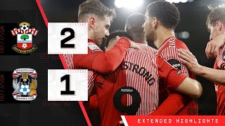 EXTENDED HIGHLIGHTS Southampton 21 Coventry City  Championship [upl. by Dyche]