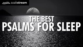 THE BEST Psalms for Sleep  100 Bible Verses For Sleep Leave this playing all night [upl. by Suhsoj]