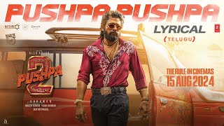 PUSHPA PUSHPA Telugu Lyrical Pushpa 2 The Rule  Allu Arjun  Sukumar Rashmika VIRAL NEWS [upl. by Assyle896]