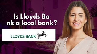 Is Lloyds Bank a local bank [upl. by Baldwin]