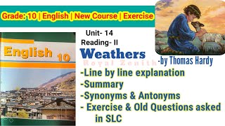 Class 10 English  Unit14 ReadingII  Weathers by Thomas Hardy  Explanation and Exercise [upl. by Kania]