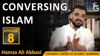 CONVERSING ISLAM  with Hamza Ali Abbasi  Episode  8 [upl. by Aerdnaed]