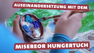 Auseinandersetzung mit dem Misereor Hungertuch [upl. by Anwahsak]