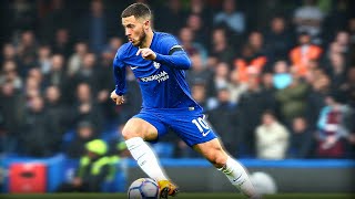 When Eden Hazard was the Best Player in the World  2018 [upl. by Enenej]