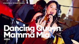 Dancing Queen x Mamma Mia cover  ABBA  Frigora Event Band [upl. by Bev]