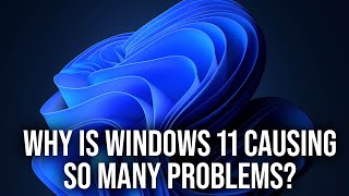 Windows 11 Lets Be Honest There Are Big Issues Right [upl. by Yelsehc633]