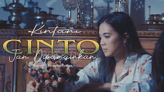 Kintani  Cinto Jan Dipamainkan Official Music Video [upl. by Dranyar]