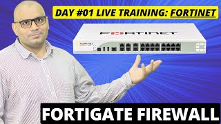 Live FortinetFortigate Firewall Course Day 01  Comprehensive Cyber Security Training [upl. by Ilatan]