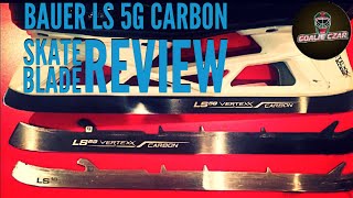 Bauer LS5G Carbon Skate Blade Review [upl. by Ygief424]