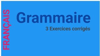 Exercices corrigés  grammaire [upl. by Dorca900]