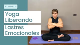 Yoga Liberándote de tus Lastres Emocionales Rencor Miedo Odio Prejuicios [upl. by Nies]