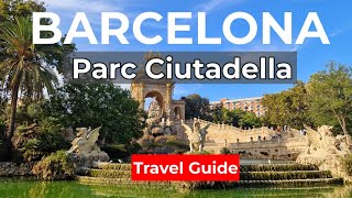 HIDDEN BARCELONA GEM  Parc de la Ciutadella 🏛️⛲🌳  Barcelona Travel Guide 2024 [upl. by Jarrid]