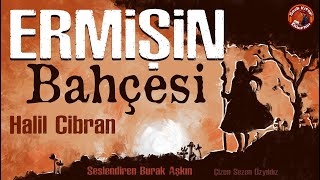 Ermişin Bahçesi  Halil Cibran  Sesli Kitap [upl. by Aksel]