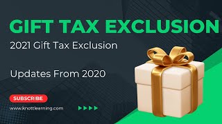 2021 Gift Tax Exclusion  How Much Can You Give Away [upl. by Eitten257]