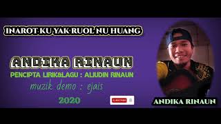 ANDIKA RINAUN inarot ku yak ruol nu huang demo [upl. by Laenej563]