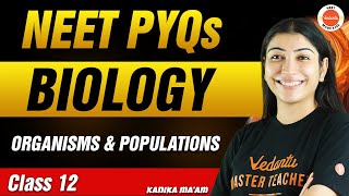 NEET PYQs for Organisms and Populations  Class 12 Biology  NEET 2024 [upl. by Ralyat]