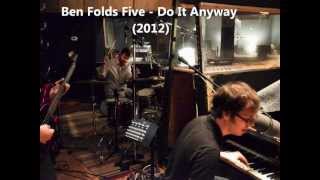 Ben Folds Five  Do It Anyway new 2012 track [upl. by Alleon252]