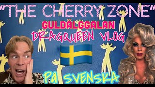 DRAGQUEEN VLOG I SVERIGE GULDÄLGGALAN [upl. by Quintin]