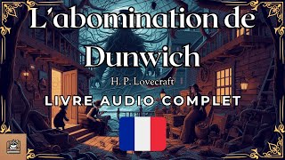 L’abomination de Dunwich Livre audio complet Français [upl. by Idette]