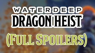 Waterdeep Dragon Heist Spoiler Filled Thoughts [upl. by Fazeli]