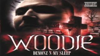 Woodie  Demonz n My Sleep [upl. by Cornell444]