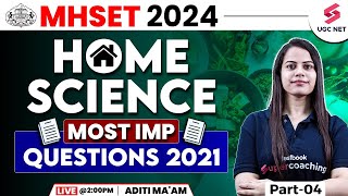 MH SET 2024 Home Science  MH SET 2021 Paper Most Important PYQs  Part04  Aditi Mam [upl. by Oigroeg246]