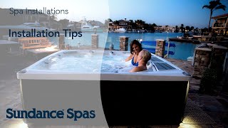 Sundance Spas Installation Tips [upl. by Apostles]