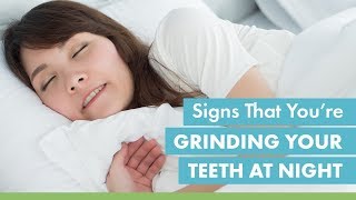 Signs that You are Grinding Your Teeth at Night [upl. by Ahsilra]