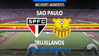 Melhores Momentos  São Paulo 6 x 0 TrujillanosVEN  Libertadores  05042016 [upl. by Nelyaw556]