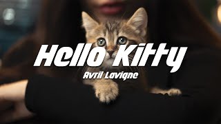 Avril Lavigne  Hello Kitty Lyrics [upl. by Nuahsyar]