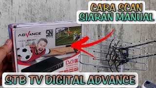 cara scan siaran manual di set top box tv digital advance stp a01 [upl. by Ibson]