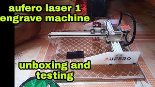 engrave machine aufero laser 1 unboxing and testing Maynard Collado [upl. by Minsk]