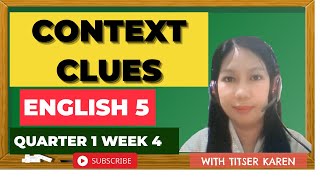 CONTEXT CLUES ENGLISH 5 QUARTER 1 WEEK 4 [upl. by Ahsiekahs]