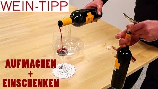 Wein richtig Aufmachen  Einschenken  WeinTipps [upl. by Mlawsky]