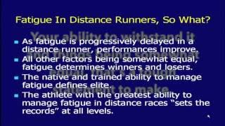 Fatigue in Distance Runners Part I [upl. by Nomad]