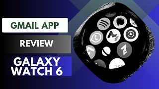 How to Use Gmail App on Galaxy Watch 6 Features Review [upl. by Gosnell878]