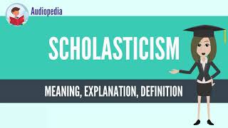 What Is SCHOLASTICISM SCHOLASTICISM Definition amp Meaning [upl. by Idmann]